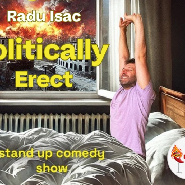 Politically Erect - English Comedy with Radu Isac