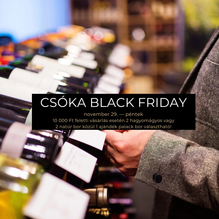 CSÓKA BLACK FRIDAY