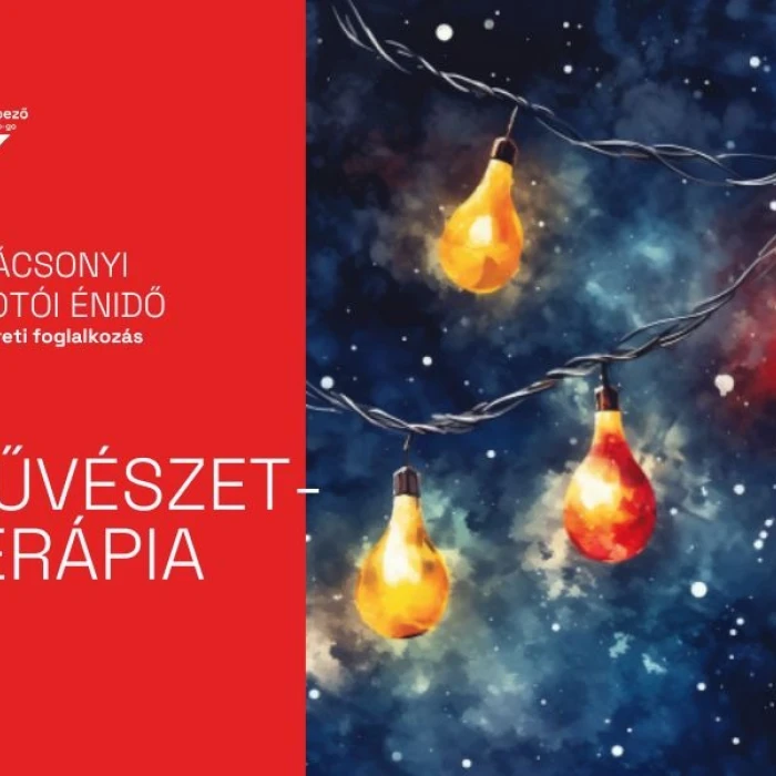 Művészetterápia – Karácsonyi alkotói Énidő - Képező Galéria