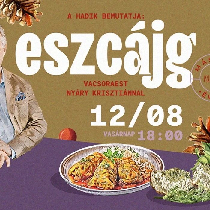 Eszcájg VOL.2. Vacsoraest Nyáry Krisztiánnal