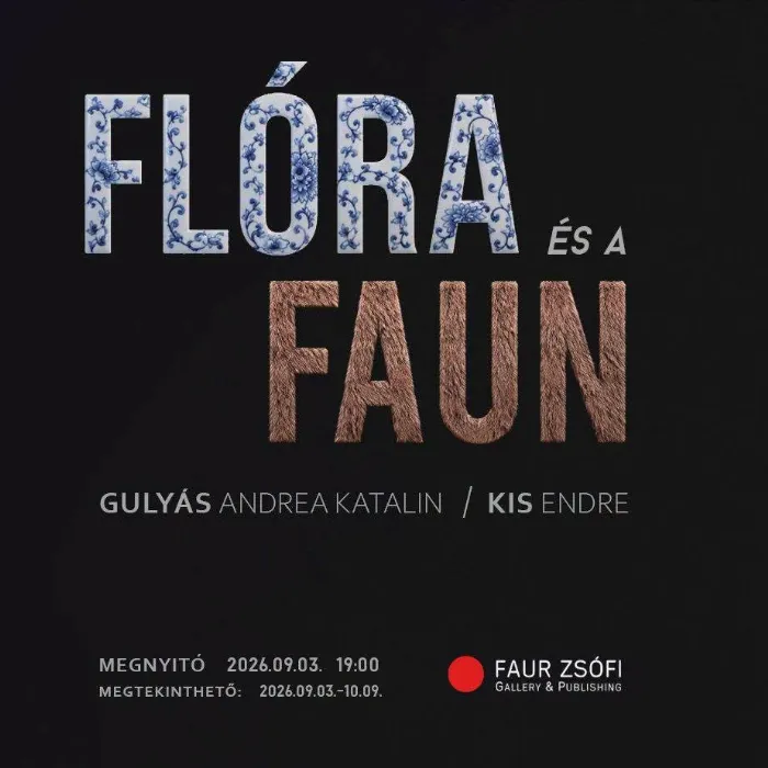 Flóra és a Faun - Gulyás Andrea Katalin és Kis Endre képzőművészek közös kiállítása