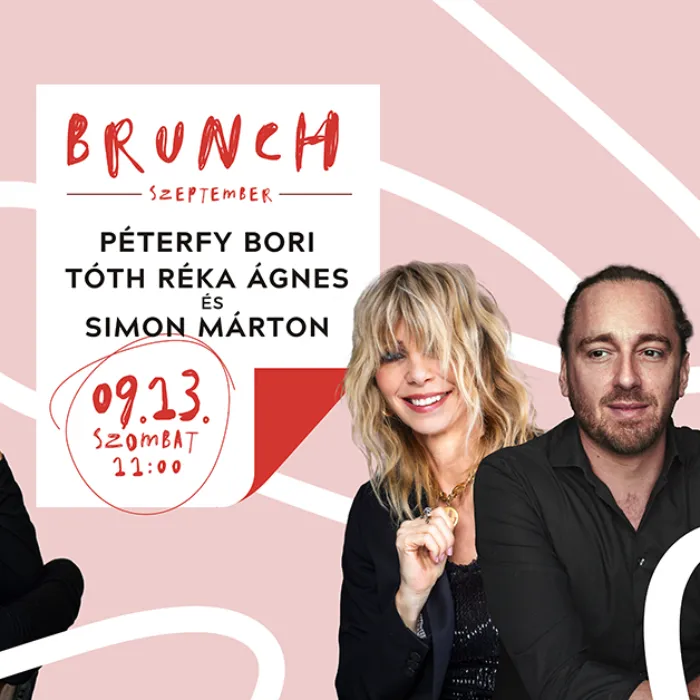 Hadik Brunch Péterfy Borival, Tóth Réka Ágnessel és Simon Mártonnal - Ezt senki nem mondta!