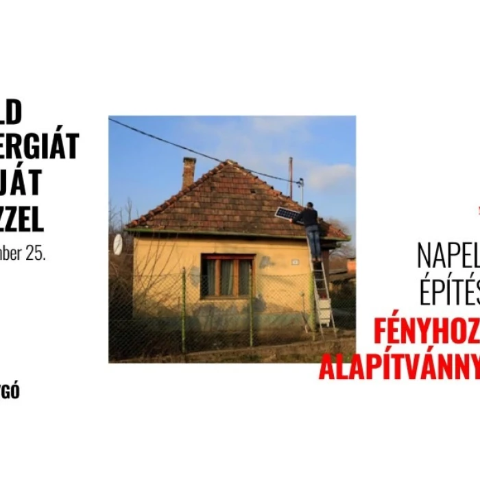 Zöld energiát saját kézzel - Napelem építés a fényhozó alapítvánnyal