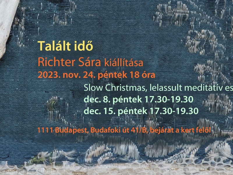 Talált idő - Richter Sára kiállításához kapcsolódó meditatív program