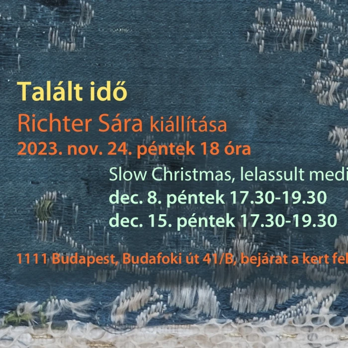 Talált idő - Richter Sára kiállításához kapcsolódó meditatív program 12.15.