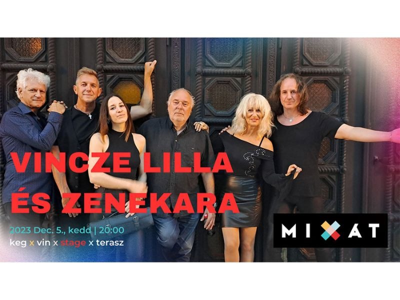 Vincze Lilla és Zenekara - MIXÁT Stage