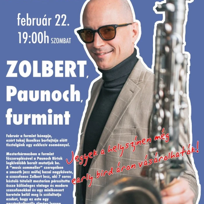 FURMINT - PAUNOCH - ZOLBERT a KÜNST-ben