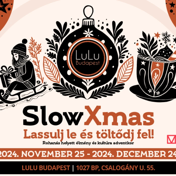 SlowXmas LuLu - Lassulj be a Karácsonyi forgatakban a LuLuban