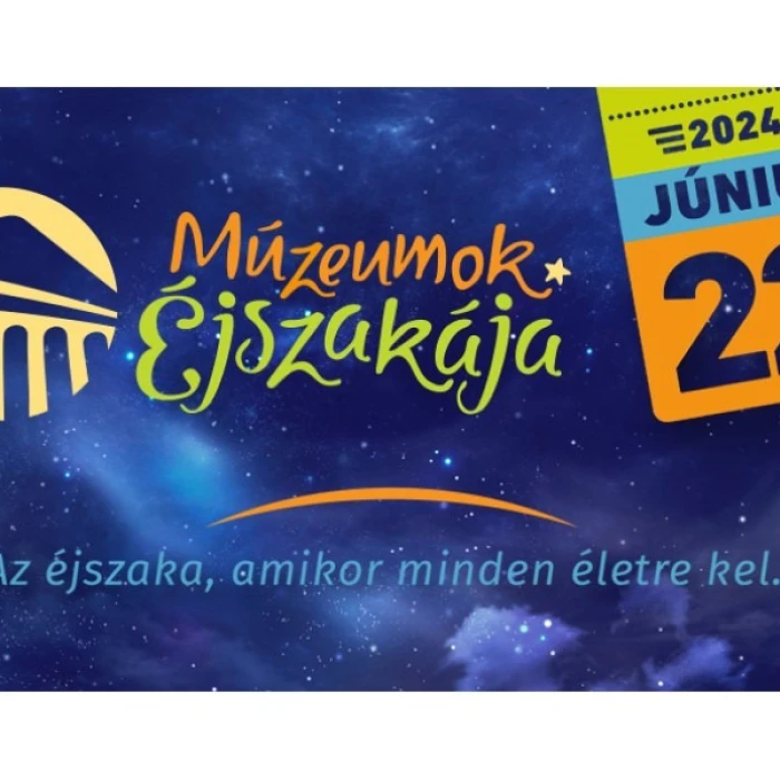 Múzeumok Éjszakája 2024