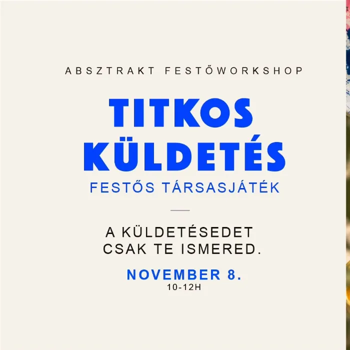 PACA. - TITKOS KÜLDETÉS absztrakt festő workshop és festős társasjáték