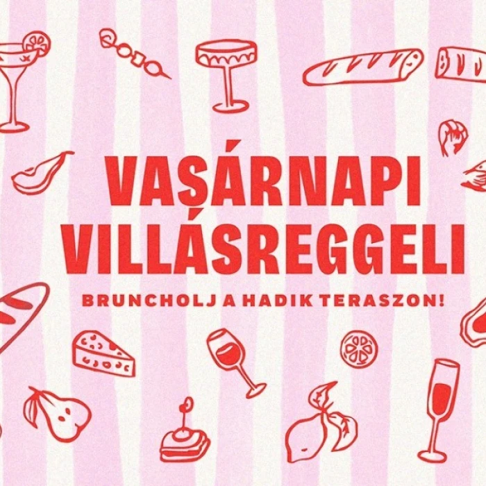 Vasárnapi Villásreggeli – Bruncholj a Hadik teraszán! 08.24.