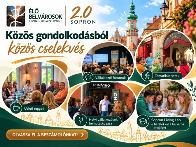 Közös gondolkodásból közös cselekvés – így indult az Élő Belvárosok 2.0 Sopronban