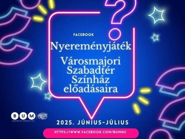 Nyereményjáték  újratöltve! - Ismét jegyeket lehet nyerni a Városmajori Szabadtéri Színpad előadásaira