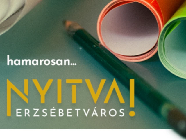 Újra Nyitva! Fesztivál az Erzsébetvárosban
