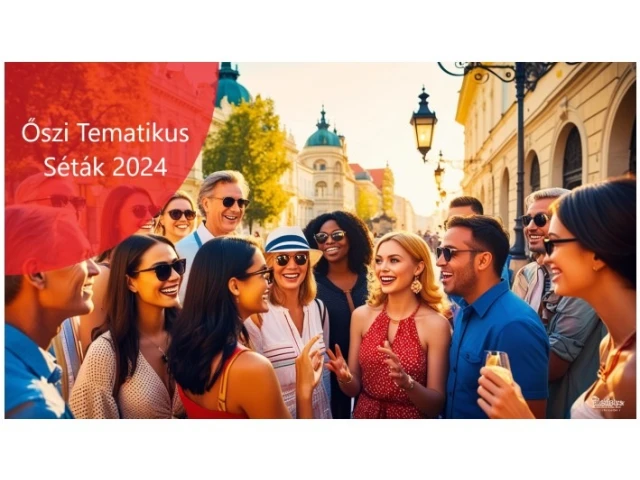 Őszi Tematikus Séták 2024