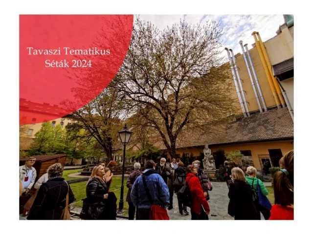 Tavaszi Tematikus Séták 2024 - március