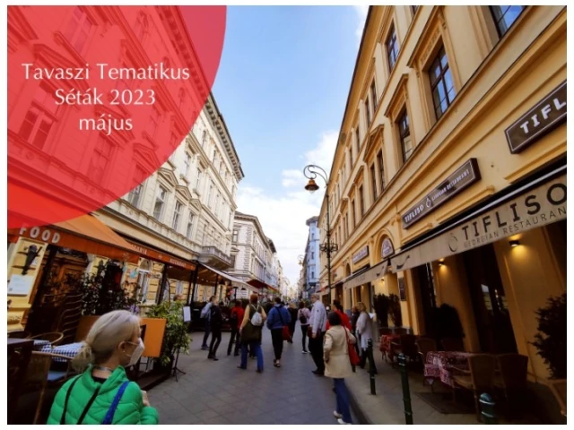 Tavaszi Tematikus Séták 2023 - május